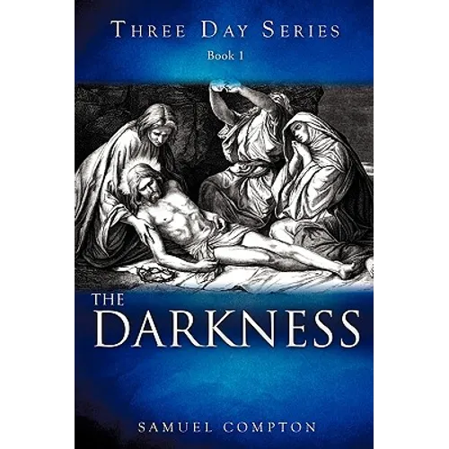 Three Day Series Book 1 The Darkness - Paperback