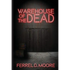Warehouse of the Dead - Paperback
