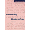 Naturalizing Epistemology, second edition - Paperback