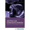Obstetrics and Gynaecology Interview: The Definitive Guide With Over 500 ST Interview Questions For Obstetrics and Gynaecology Interviews - Paperback
