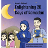 Nour & Fatima's Enlightening 30 Days Of Ramadan - Hardcover