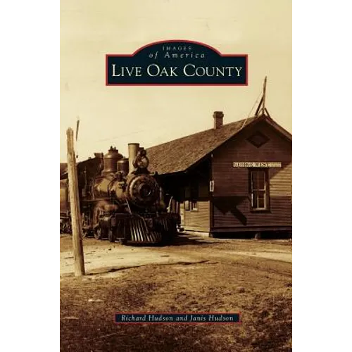 Live Oak County - Hardcover