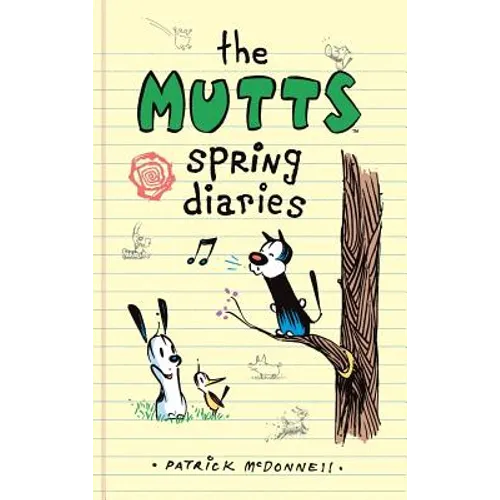 The Mutts Spring Diaries - Hardcover