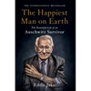 The Happiest Man on Earth: The Beautiful Life of an Auschwitz Survivor - Paperback