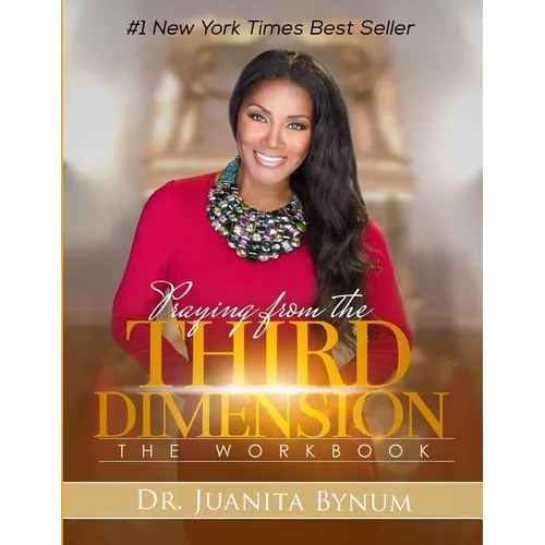 Praying From The Third Dimension Workbook - Paperback