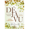 Déjá Vu: Una invitación a despertar - Paperback