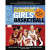 The Complete Guide to Coaching Girls' Basketball: Building a Great Team the Carolina Way - Paperback