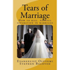 Tears of Marriage: How to Kill Painful Separation in Marriage - Paperback
