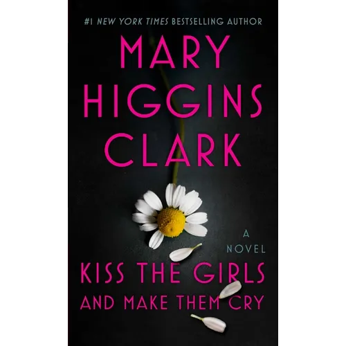 Kiss the Girls and Make Them Cry - Mass Market Paperbound