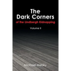 The Dark Corners of the Lindbergh Kidnapping: Volume Ii - Paperback