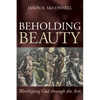 Beholding Beauty - Paperback