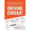 Driving Eureka!: Problem-Solving with Data-Driven Methods & the Innovation Engineering System - Hardcover