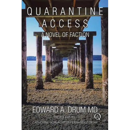 Quarantine Access: A Novel of Faction - Paperback