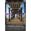 Quarantine Access: A Novel of Faction - Paperback