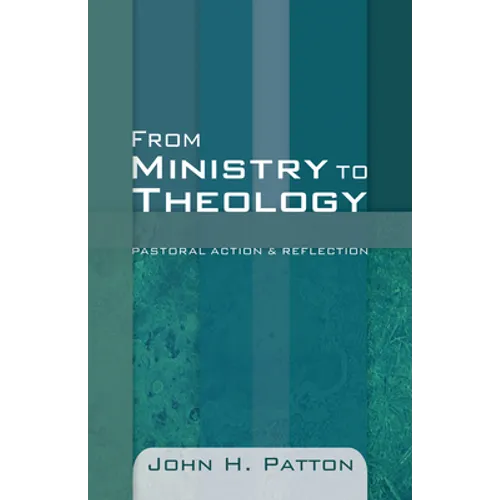 From Ministry to Theology - Paperback