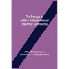 The Essays Of Arthur Schopenhauer; The Art Of Controversy - Paperback