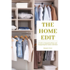 The Home Edit: A Guide to Organizing Home and Conquering the Clutter with Style (Essence Edition) - Paperback