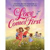 Love Comes First - Hardcover