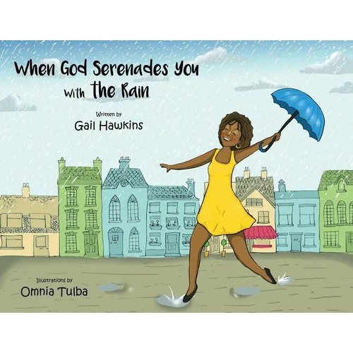 When God Serenades You With The Rain - Paperback