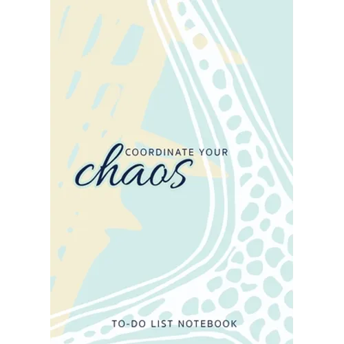 Coordinate Your Chaos To-Do List Notebook: 120 Pages Lined Undated To-Do List Organizer with Priority Lists (Medium A5 - 5.83X8.27 - Blue Starfish) - Paperback