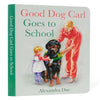 Good Dog Carl Goes to School Board Book - Board Book