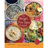 The Bengali Five Spice Chronicles, Expanded Edition: Exploring the Cuisine of Eastern India - Paperback