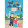 Butt Sandwich & Tree - Hardcover
