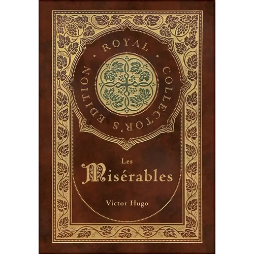 Les Misérables (Royal Collector's Edition) (Annotated) (Case Laminate Hardcover with Jacket) - Hardcover