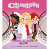 Clueless: A Totally Classic Picture Book - Hardcover