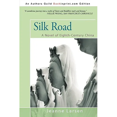 Silk Road: A Novel of Eighth-Century China - Paperback