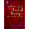 Professionalism in Physical Therapy: History, Practice, and Development - Paperback