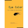 Eye Color: A Key to Human and Animal Behavior - Paperback