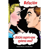 Relación ¿Estás seguro que quieres una? (Spanish) - Paperback