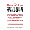 The Poets & Writers Complete Guide to Being a Writer: Everything You Need to Know about Craft, Inspiration, Agents, Editors, Publishing, and the Busin - Hardcover