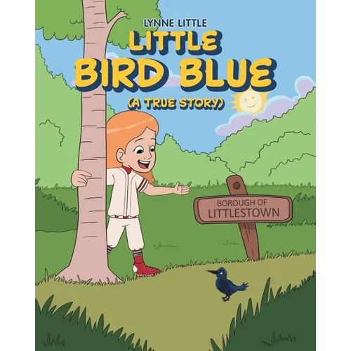 Little Bird Blue: (A True Story) - Paperback