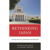 Rethinking Japan: The Politics of Contested Nationalism - Paperback