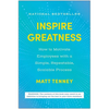 Inspire Greatness: How to Motivate Employees with a Simple, Repeatable, Scalable Process - Hardcover