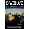 Sweat: The Story of the Fleshtones, America's Garage Band - Paperback