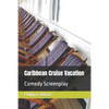 Caribbean Cruise Vacation: Barefoot Cruise - Paperback