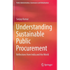 Understanding Sustainable Public Procurement: Reflections from India and the World - Hardcover