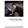 China's EV Future 2025: A Comprehensive Analysis - Paperback