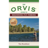 The Orvis Guide to Beginning Fly Fishing: 101 Tips for the Absolute Beginner - Paperback
