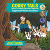 Corky Tails Tales of a Tailless Dog Named Sagebrush: Sagebrush Meets the Shuns - Paperback