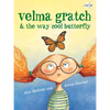 Velma Gratch & the Way Cool Butterfly - Paperback