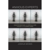Anxious Experts: Disaster Response and Spiritual Care from 9/11 to the Climate Crisis - Hardcover
