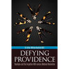 Defying Providence: Smallpox and the forgotten 18th century Medical Revolution - Paperback