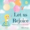 Let Us Rejoice: Rejoicing in the Day the Lord Has Made (based on Psalm 118:24) - Paperback