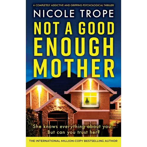 Not a Good Enough Mother: A completely addictive and gripping psychological thriller - Paperback