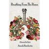 Breathing from the Bones: A Journey Into Spirit - Paperback