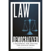 Law Democratized: A Blueprint for Solving the Justice Crisis - Hardcover